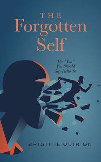 The Forgotten Self