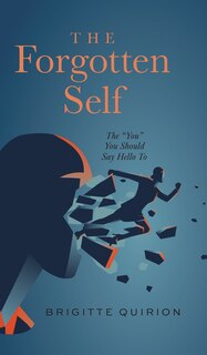 The Forgotten Self: The You You Should Say Hello To