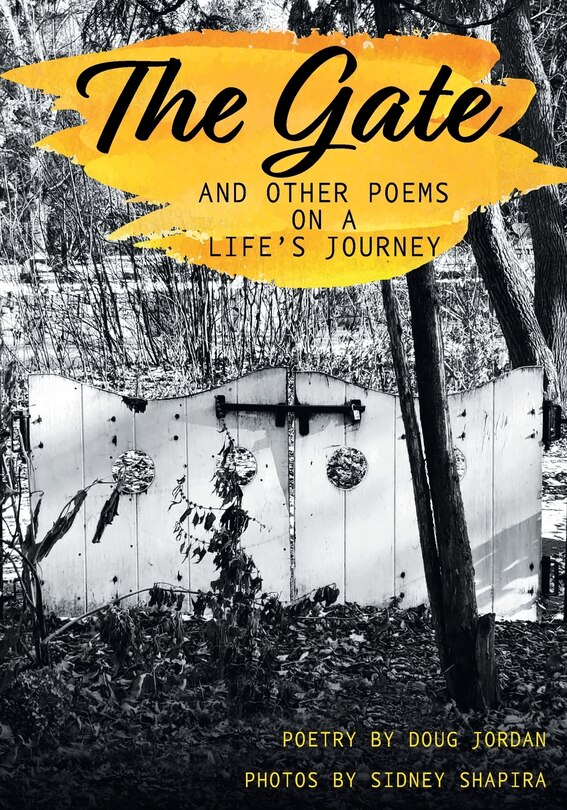 The Gate And Other Poems On A Life's Journey