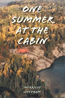 Front cover_One Summer At The Cabin