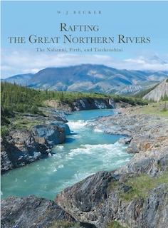 Front cover_Rafting the Great Northern Rivers