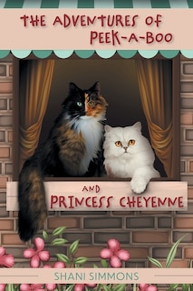 Front cover_The Adventures of Peek-A-Boo and Princess Cheyenne