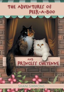 Front cover_The Adventures of Peek-A-Boo and Princess Cheyenne