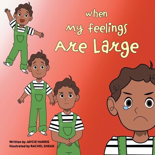 Front cover_When My Feelings Are Large