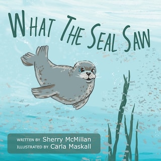 Front cover_What The Seal Saw