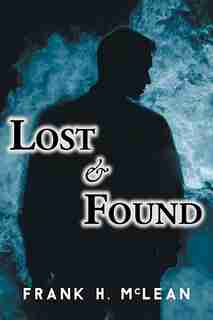 Lost & Found by Frank H McLean