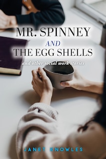 Front cover_Mr. Spinney and the Egg Shells