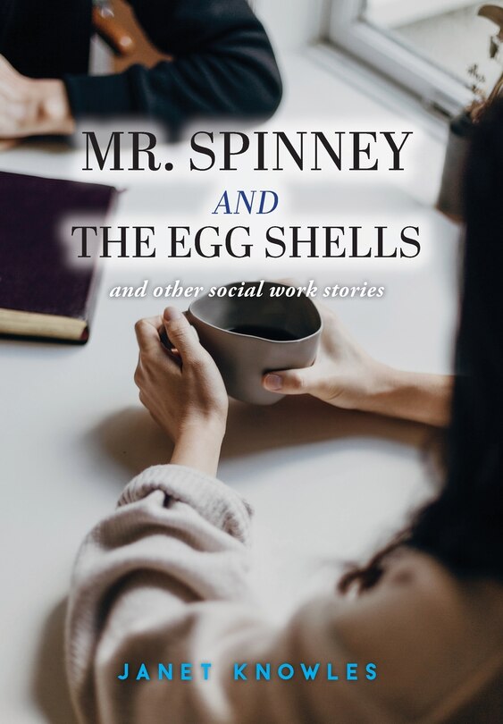 Front cover_Mr. Spinney and the Egg Shells