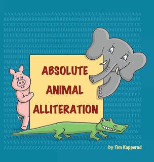 Front cover_Absolute Animal Alliteration