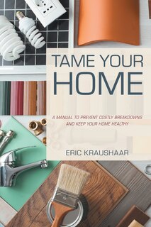 Front cover_Tame Your Home