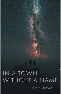Front cover_In A Town Without A Name