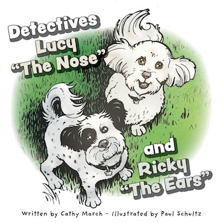 Front cover_Detectives Lucy The Nose and Ricky The Ears