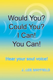 Front cover_Would You? Could You? I Can! You Can!