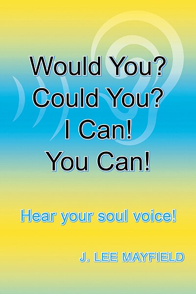Front cover_Would You? Could You? I Can! You Can!
