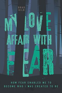 Front cover_My Love Affair with Fear