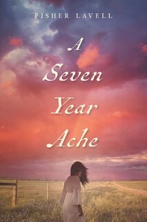 Front cover_A Seven Year Ache