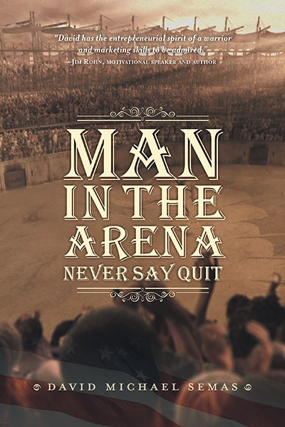 Man In The Arena: Never Say Quit