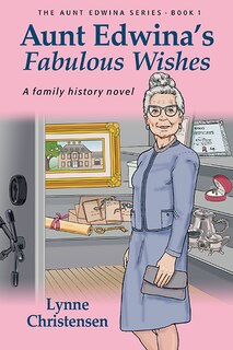 Front cover_Aunt Edwina's Fabulous Wishes