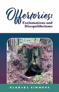 Offertories: Exclamations and Disequilibriums by Barbara Simmons