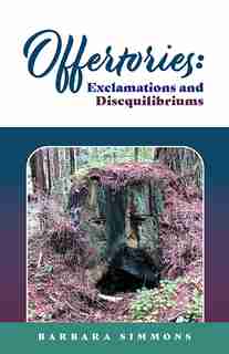 Offertories: Exclamations and Disequilibriums by Barbara Simmons