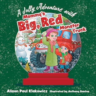 Front cover_A Jolly Adventure with Mommy's Big, Red Monster Truck