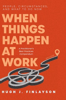 Front cover_When Things Happen at Work (Revised)