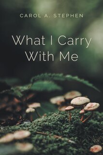 Front cover_What I Carry with Me