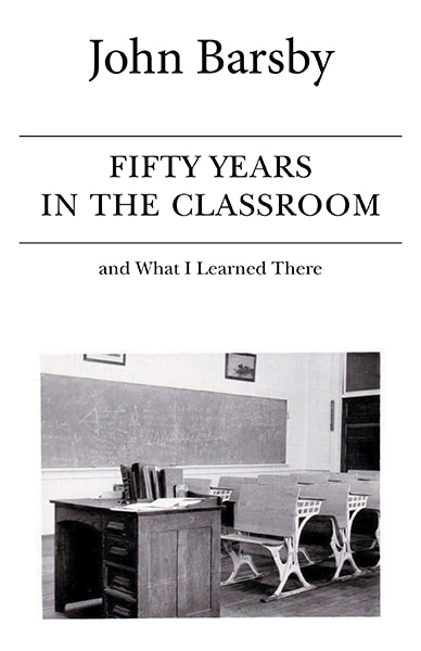 Couverture_Fifty Years in the Classroom and What I Learned There
