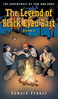 Front cover_The Legend of Black Eyed Bart, Book 5