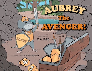 Aubrey The Avenger!