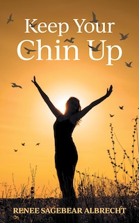 Front cover_Keep Your Chin Up