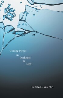 Front cover_Cutting Pieces in Darkness & Light