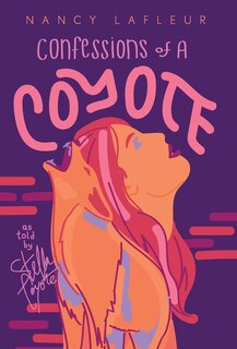 Confessions of a Coyote: As told by Stella Coyote
