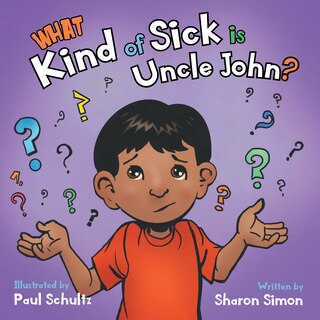 Front cover_What Kind of Sick is Uncle John?