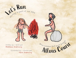 Let's Run-Allons Courir: Moving is part of our DNA / Nous sommes fait pour bouger