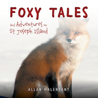Couverture_Foxy Tales and Adventures on St Joseph Island