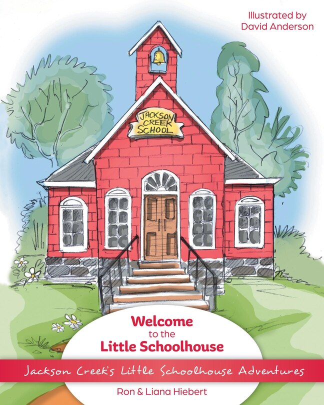 Front cover_Welcome to the Little Schoolhouse