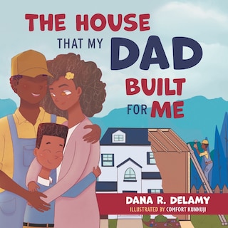 Front cover_The House That My Dad Built for Me
