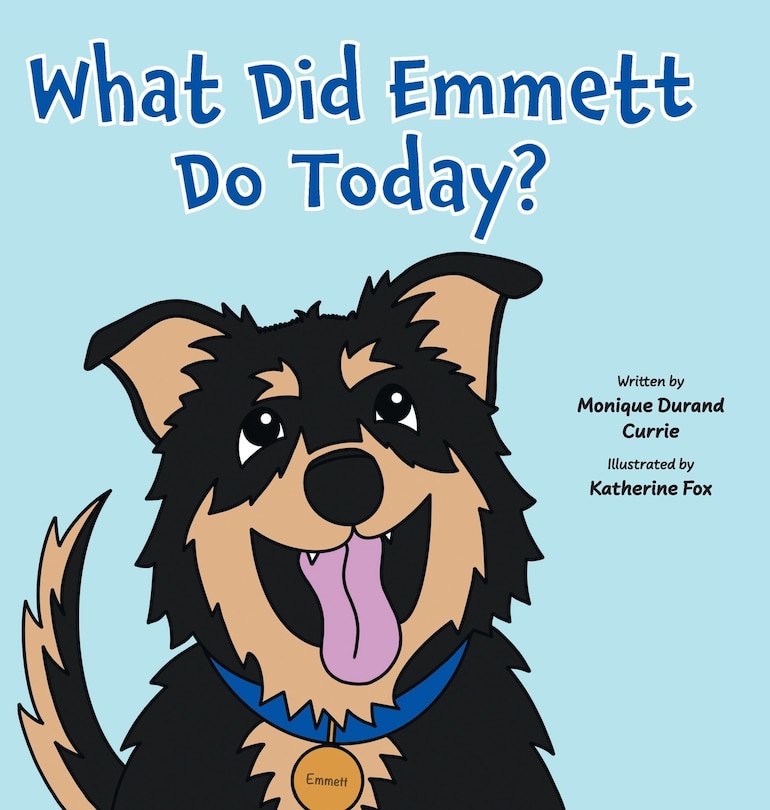 Front cover_What Did Emmett Do Today?