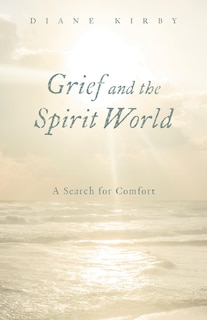 Front cover_Grief and the Spirit World