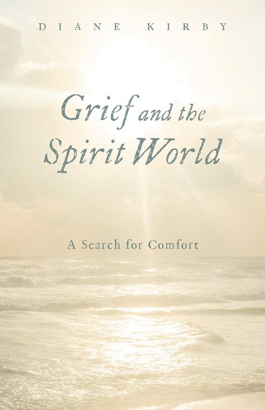 Front cover_Grief and the Spirit World