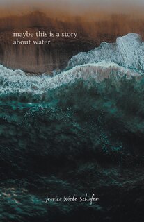 Front cover_maybe this is a story about water
