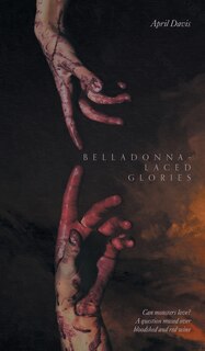 Front cover_Belladonna-Laced Glories
