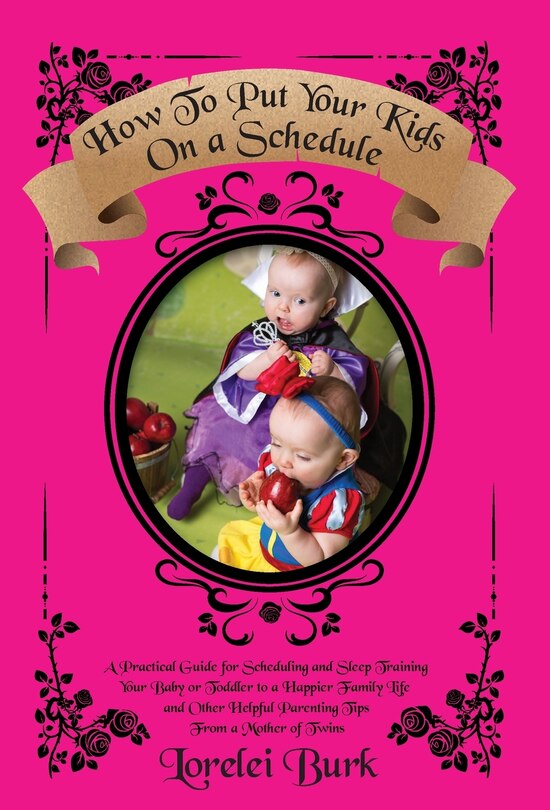 Front cover_How to Put Your Kids on A Schedule