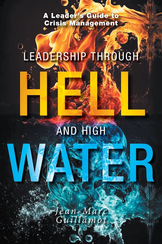 Couverture_Leadership Through Hell and High Water