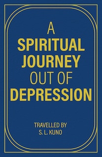 Front cover_A Spiritual Journey Out of Depression