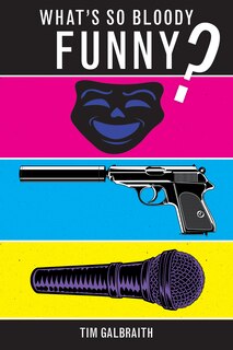 Front cover_What's So Bloody Funny?