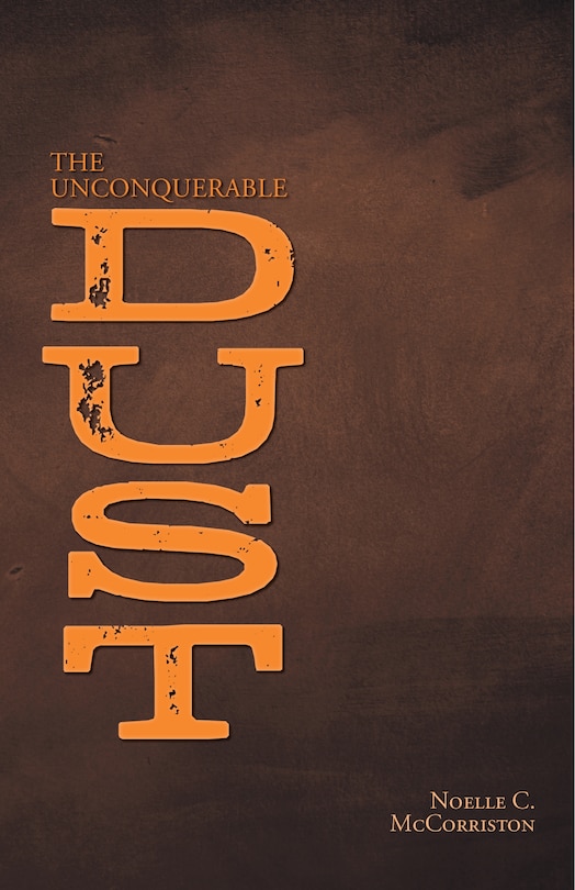 Front cover_The Unconquerable Dust