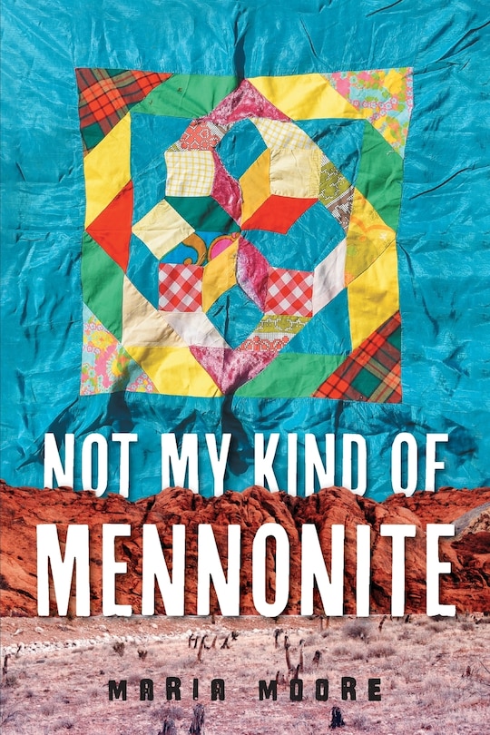 Front cover_Not My Kind of Mennonite