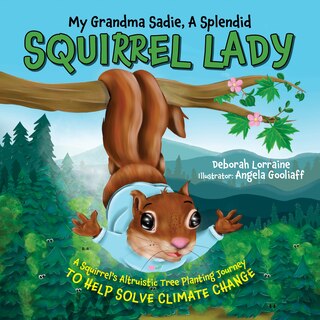 Front cover_My Grandma Sadie, A Splendid Squirrel Lady